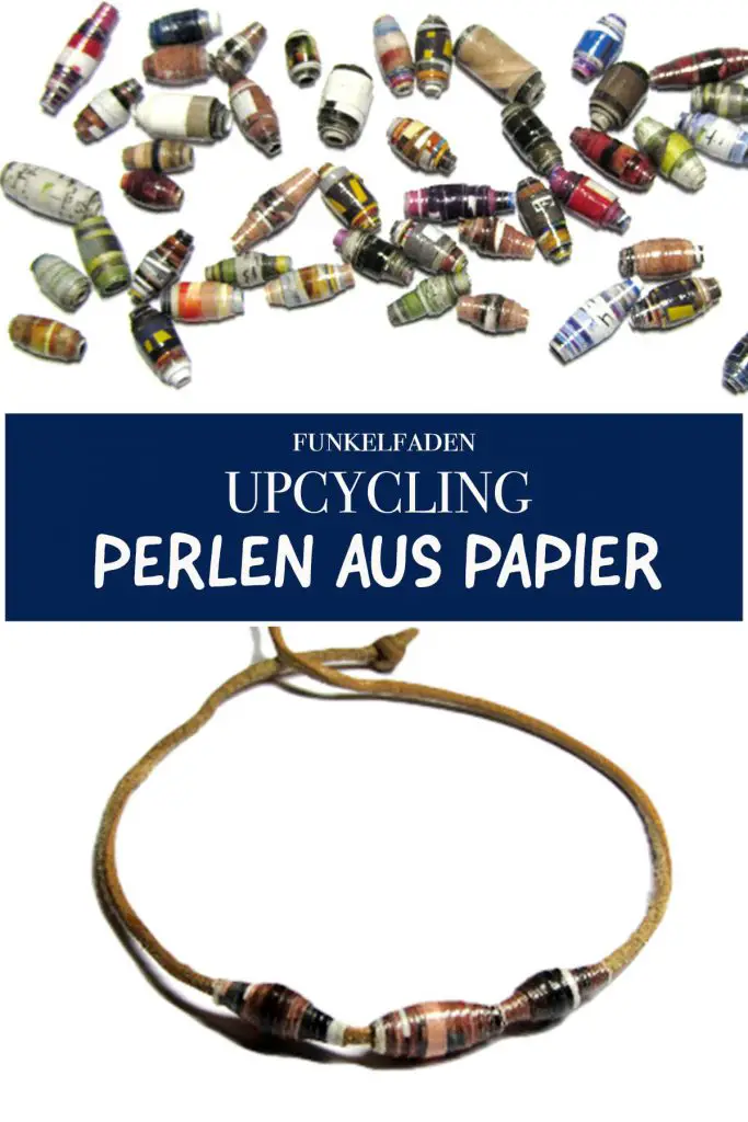 Upcycling Perlen aus Papier