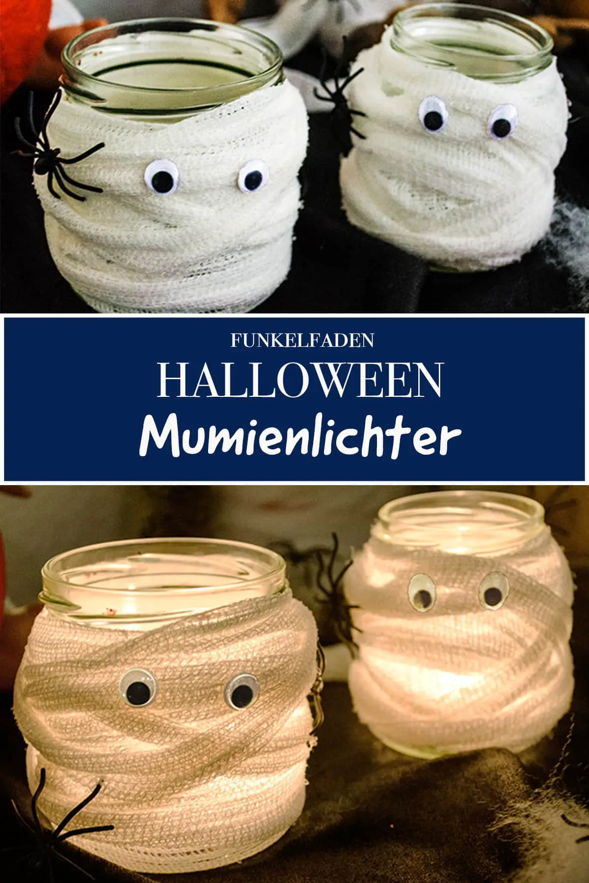 Halloween Dekoration basteln - Mumienlichter aus alten Gläsern /  Upcycling