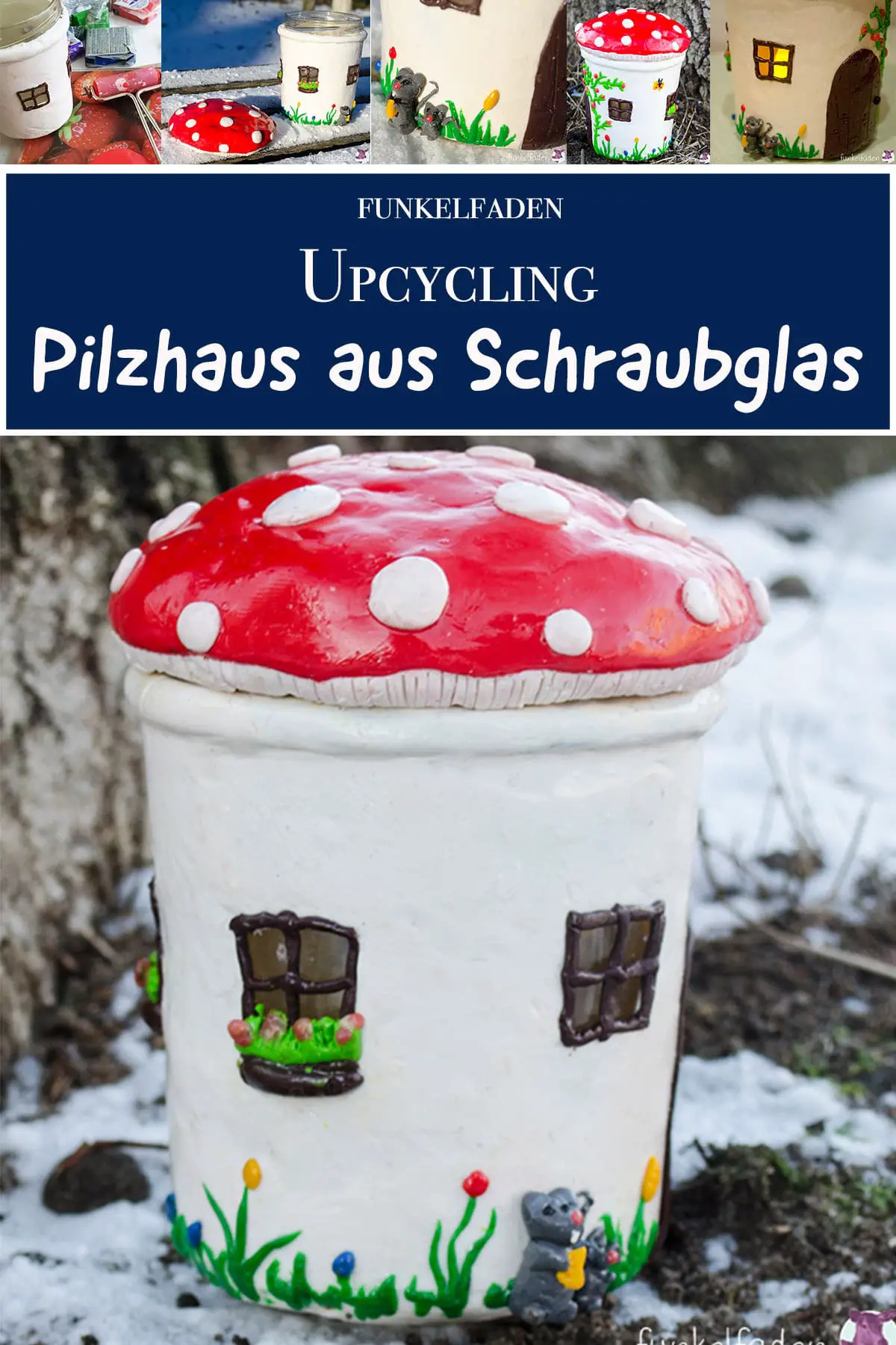 Upcycling mit Gläsern Pilzhaus basteln