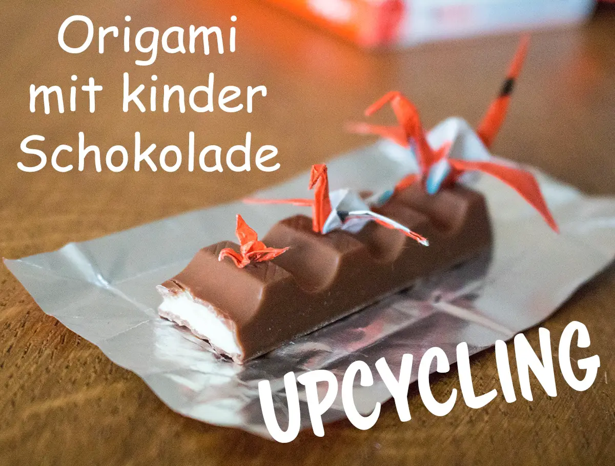 Anzeige – Origami mit kinder Schokolade + Verlosung