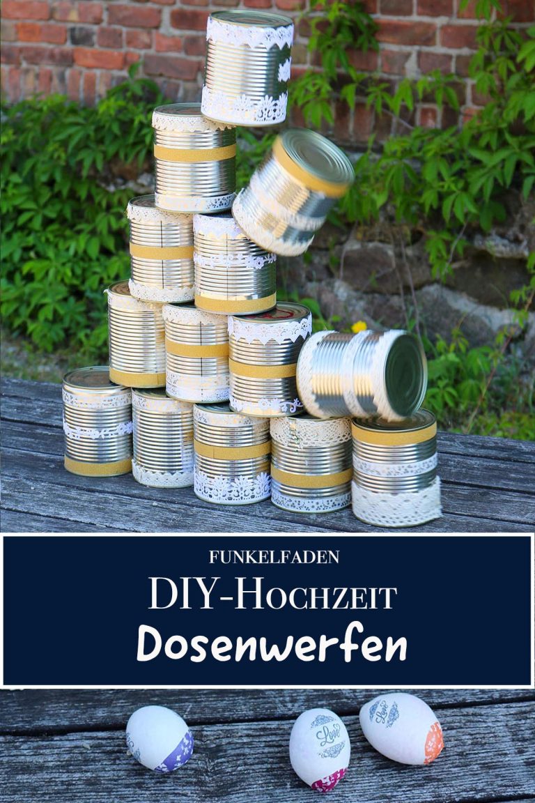 DIY Hochzeit Spiele selber machen Dosenwerfen basteln