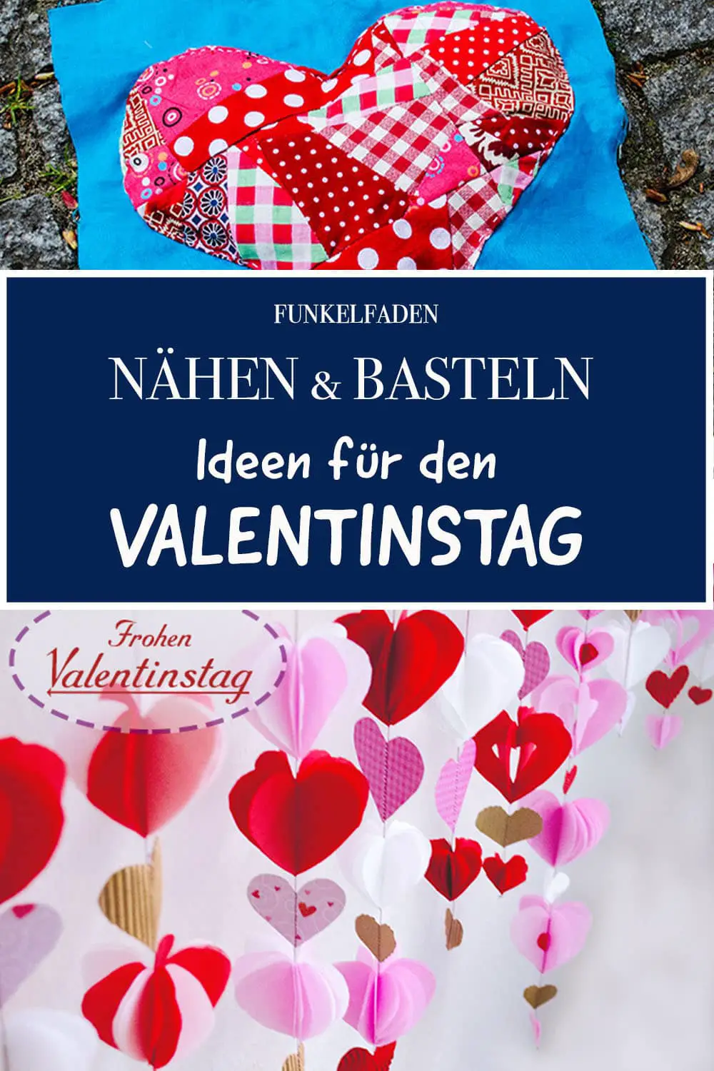 Ideen für Valentinstag - Gratis Näh- und Bastelanleitungen 