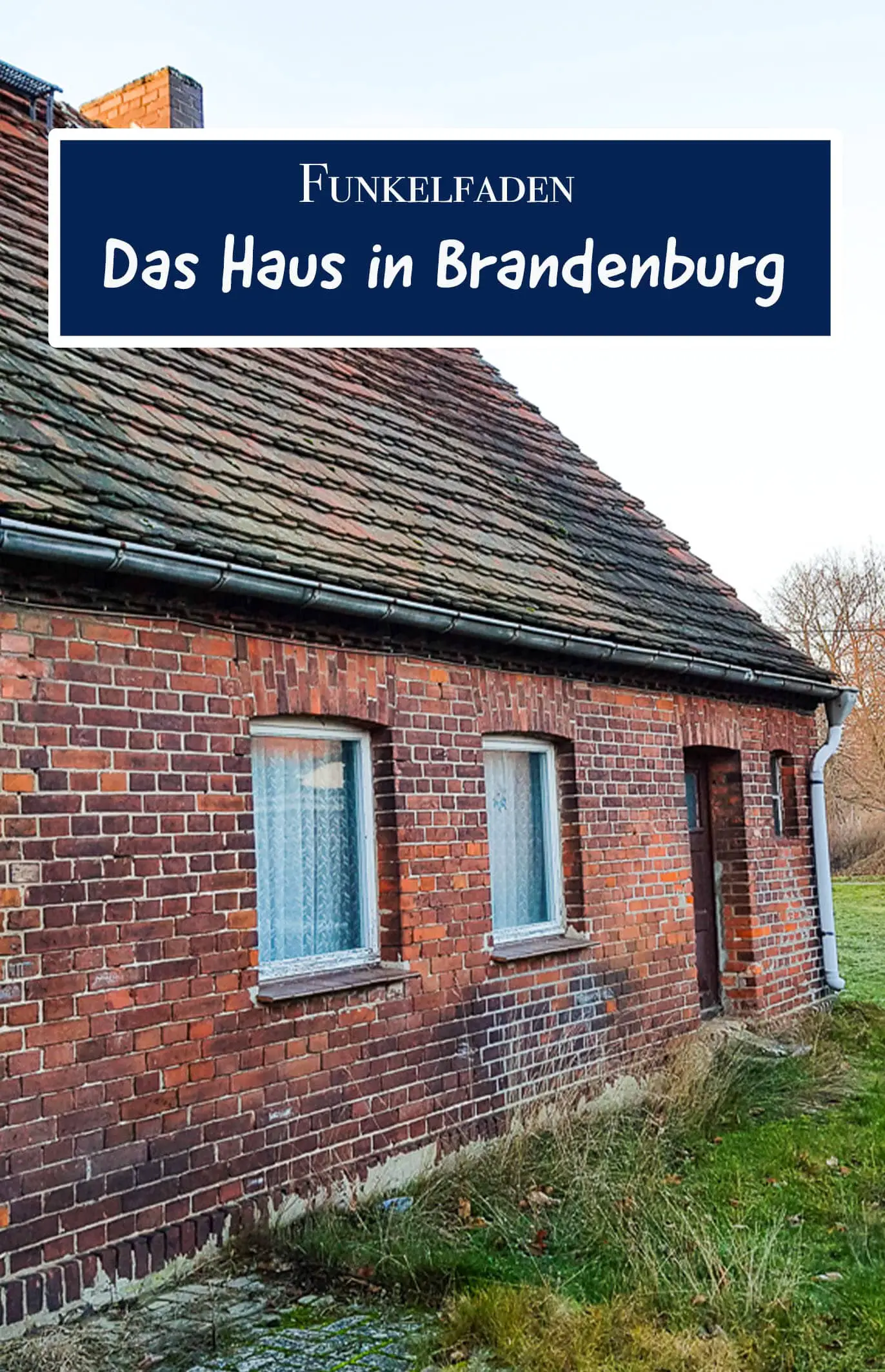 Gekauft – Ein Haus in Brandenburg