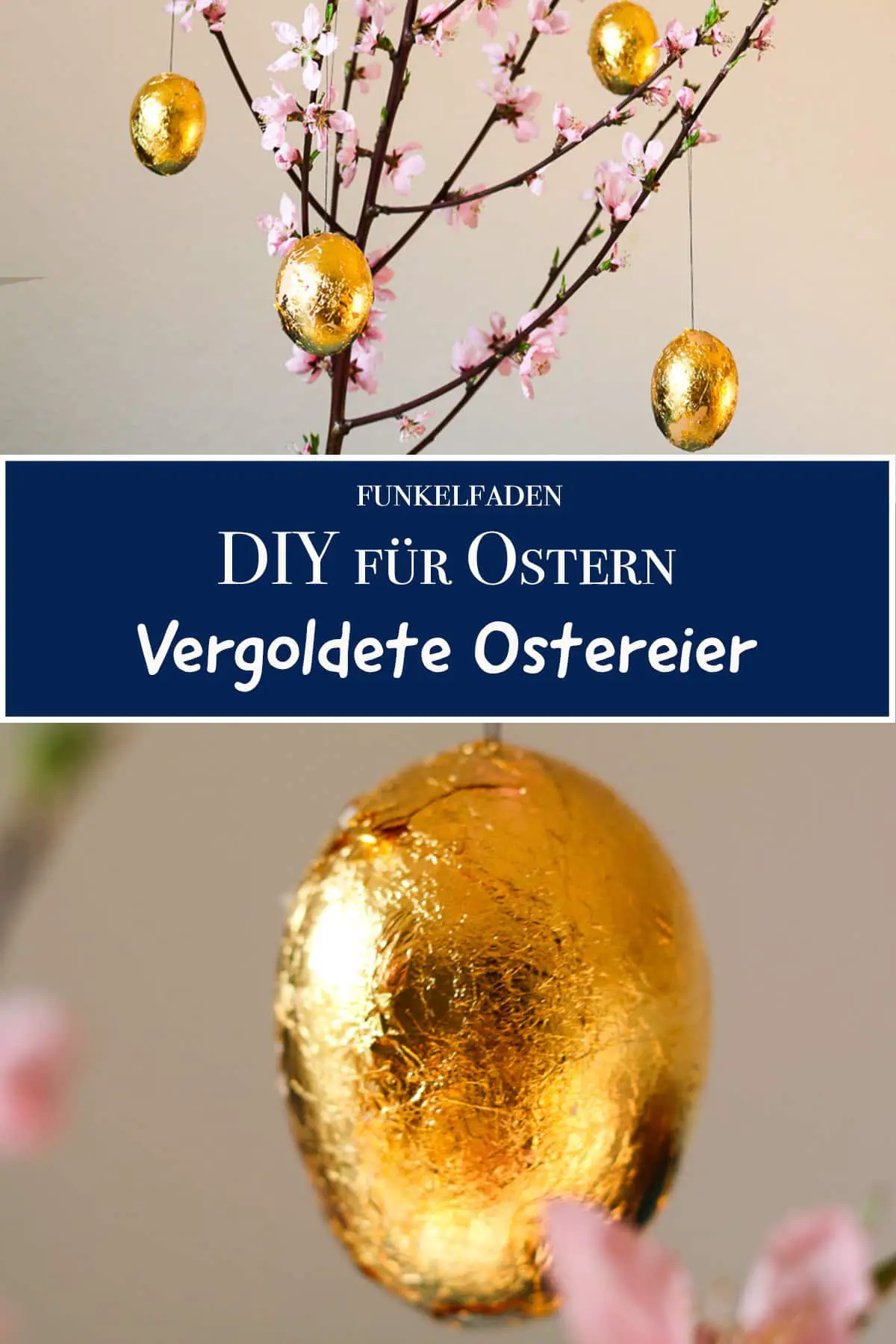 DIY – Goldene Ostereier – Echte Eier vergolden
