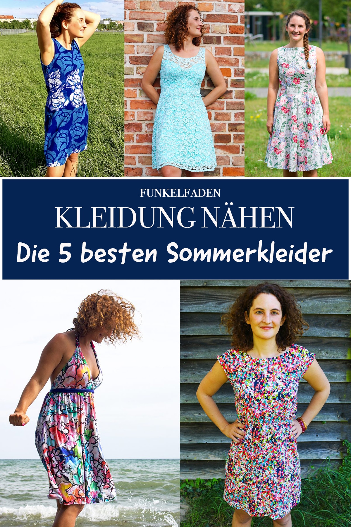 Kleider Nahen Die 5 Besten Sommerkleider Zum Nahen Fur Frauen