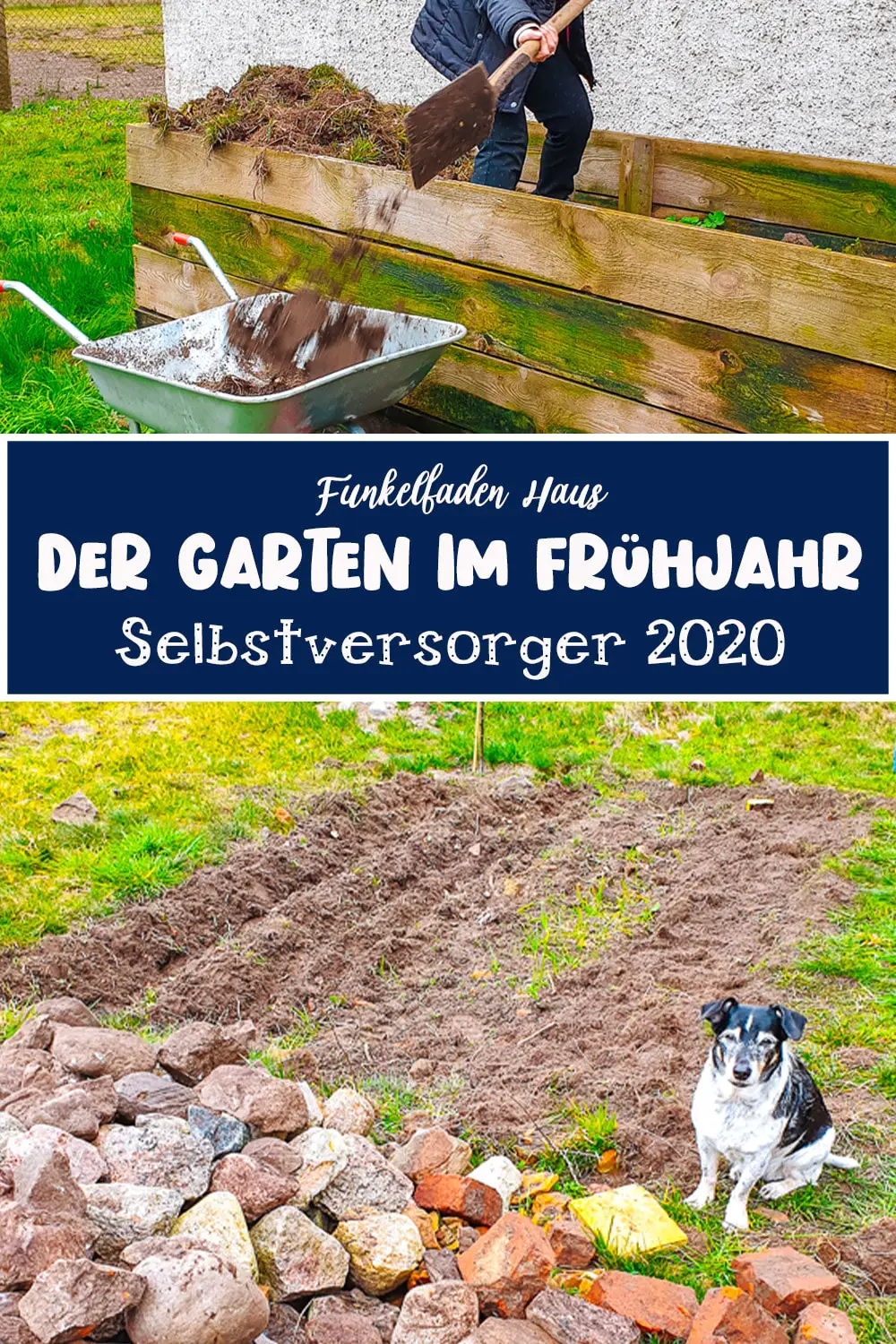 Gartenarbeiten im Frühjahr - Der Garten im Frühjahr 2020 Selbstversorger Funkelfaden Haus
