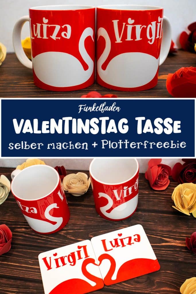 Valentinstag Tasse selber machen + Plotterfreebie