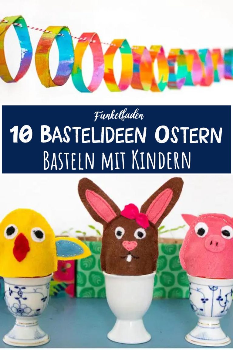 Ostern - basteln mit Kindern - 10 Ideen - Funkelfaden