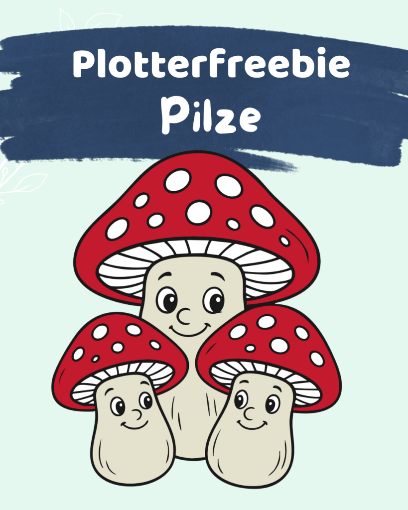Gratis Plotterdatei Pilze - Plotterfreebie Herbst