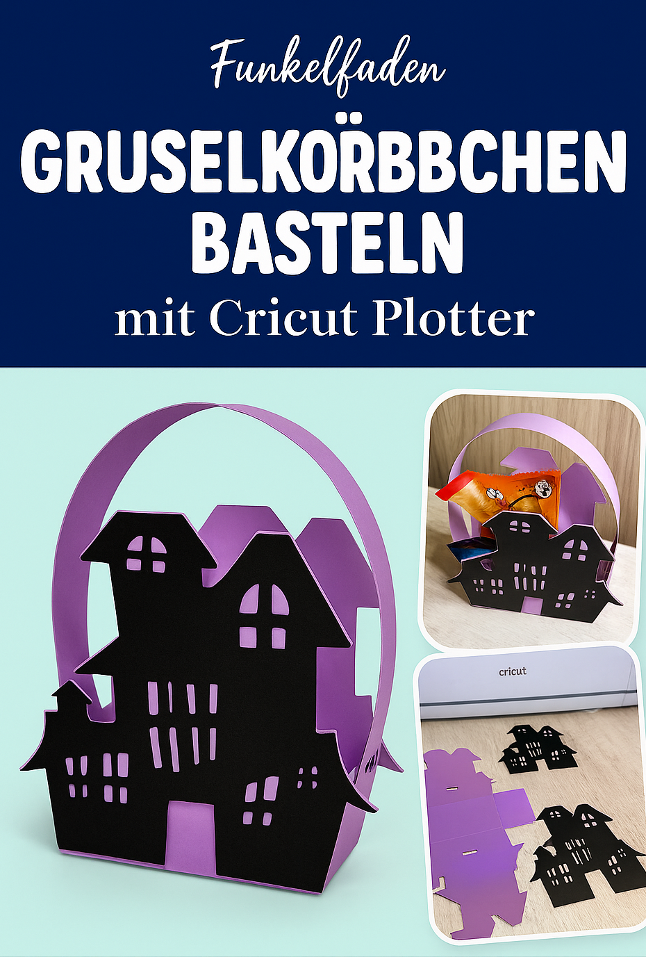 Anleitung Gruselkörbchen für Halloween basteln mit Cricut Maker 65 Gruselhaus Körbchen für Halloween basteln