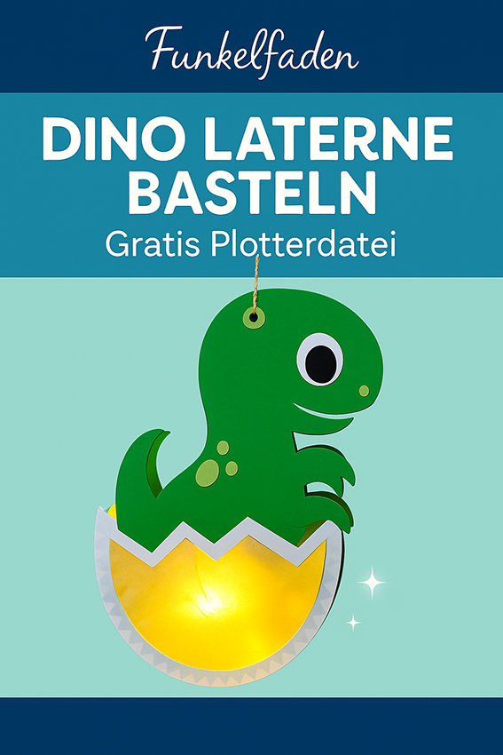 Dino-Laterne basteln mit dem Cricut Maker 3 + Plotterfreebie 42 Anleitung Dino Laterne basteln - gratis Vorlage