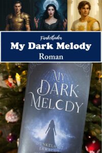 Türchen 3 - My Dark Melody 47 My Dark Melody Roman