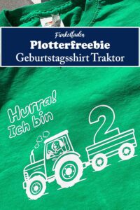 Plotterfreebie - Geburtstagsshirt mit Traktor plotten 36 Plotterfreebie Geburtstagsshirt